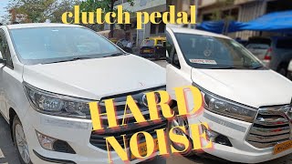 clutch pedal hard and noise Toyota Innova crysta [upl. by Notnert]