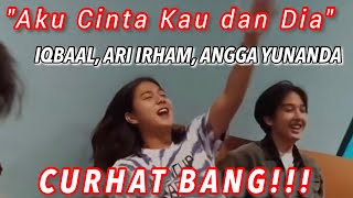 Nyanyi bareng iqbaal  ari irham dan Angga Yunanda pecah banget momentnya bareng VaLent Fun [upl. by Clawson]