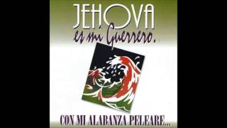 Palabra en Acción 2 Jehová Es Mi Guerrero Lado B [upl. by Skye528]