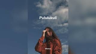 Pululukuli slowedreverb [upl. by Perdita]