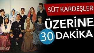 📽SÜT KARDEŞLER Üzerine 30 Dakika  Yerli Sinema Günlükleri Bölüm 10 [upl. by Arlo815]