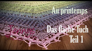 quotAu printempsquot als flaches Dreieckstuch Teil 1 [upl. by Normalie314]