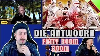 Die Antwoord  quotFatty Boom Boomquot REACTION [upl. by Roman]