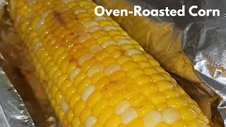 OvenRoasted Corn on the Cob  Corn in Healthy way  Tasty and Juicy Corn Recipe  How to [upl. by Streeto]