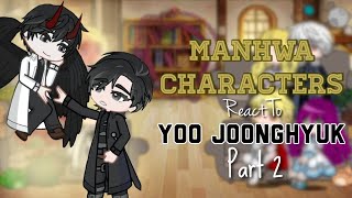 Manhwa Characters React To Yoo Joonghyuk my AU  Part 2  Speed 05 [upl. by Ailecec296]