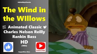 The Wind in the Willows 1983 UK Rankin Bass HD [upl. by Tawnya534]