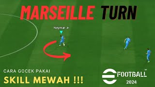 TUTORIAL SKILL GOCEK LAWAN  MARSEILLE TURN DI EFOOTBALL PES 2024 PS 3 [upl. by Fortunio]