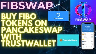 HOW TO BUY FIBO TOKEN FIBSWAP SIMPLE TUTORIAL STEP BY STEP GUIDE WITH TRUSTWALLET AND PANCAKESWAP [upl. by Ary]