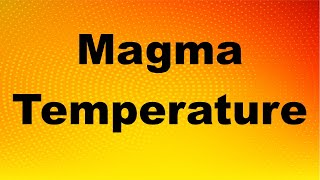 Temperature and Viscosity of Magma I Basaltic Andesitic amp Rhyolitic [upl. by Ro299]