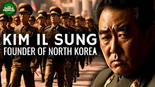 Kim Il Sung  Founder of North Korea Documentary [upl. by Udella]