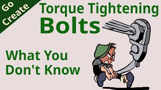 Torque Tightening Bolts  What You Dont Know [upl. by Dyrrej23]