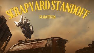 A Hurston ScrapYard Standoff  Star Citizen [upl. by Berna]