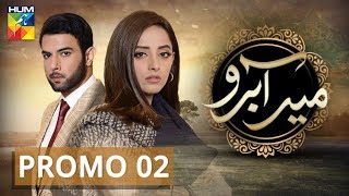 Meer Abru  Promo 02  HUM TV  Drama [upl. by Lozar871]