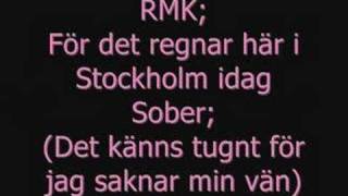 Sober ft RMK  Det regnar i sthlm idag [upl. by Mirielle534]