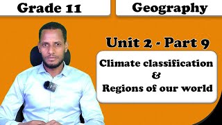 Grade 11 Geography unit 2 Climate classification amp Regions of our world part 9 [upl. by Aelahc]