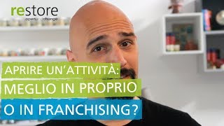 Attività Meglio in proprio o in franchising [upl. by Nauqit]