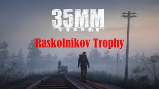 35MM  Raskolnikov Trophy [upl. by Ssor]