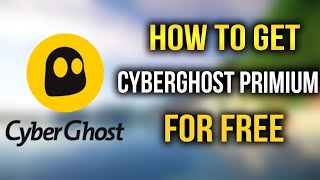 How to get cyber ghost primium vpn for free cyberghost [upl. by Saucy]