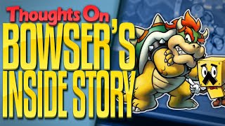 My Thoughts on Mario amp Luigi Bowsers Inside Story [upl. by Suoicserp764]