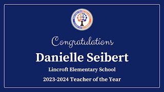 2024 Lincroft Teacher of the Year Danielle Seibert [upl. by Newhall]