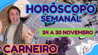 Horóscopo Semanal de 24 a 30 Novembro Signo Carneiro [upl. by Ennovihs]