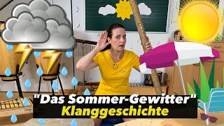 Gewitter  KLANGGESCHICHTE  Sommer  Musik Kinder  Regenstab  Floh im Ohr TV [upl. by Moretta]