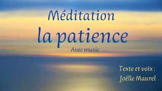 Méditation sur la patience avec musique de Sébastien Duboscq et Joëlle Maurel [upl. by Ayra330]