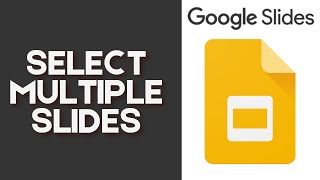 How to Select Multiple Slides in Google Slides [upl. by Korten]