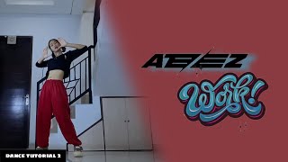 Tutorial 2 Ateez  Work Dance Tutorial Mirror Mode with Speed 05x 07x 10x  BDance [upl. by Iztim134]