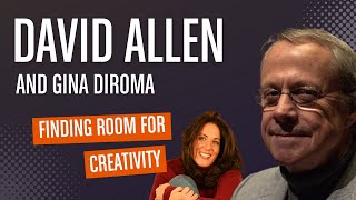 GTD®  What Does Creation and Completion Mean  Featuring David Allen and Gina DiRoma [upl. by Nais]