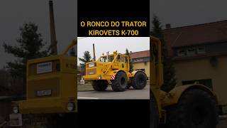 O RONCO do TRATOR russo KIROVETS motor V12 [upl. by Sirois]