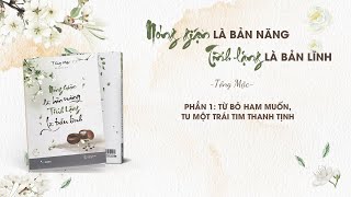 SÁCH NÓI Nóng Giận Là Bản Năng Tĩnh Lặng Là Bản Lĩnh  Tống Mặc  FULL [upl. by Wheeler]