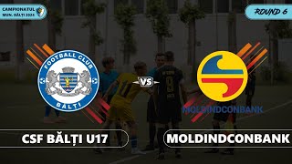 FC Bălți U17  Moldindconbank Campionatul mun Bălți 2024 Etapa 6 [upl. by Oninrutas]