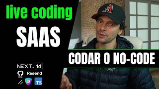 NEXTJS SAAS  DOMINGO  LIVE CODING  CODAR O NOCODE [upl. by Koffler]