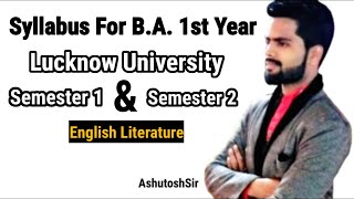 Syllabus of BA 1st Year  Semester  English Literature  Lucknow University  New Batch 202122 [upl. by Yekciv976]