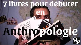 Anthropologie 7 livres pour débuter [upl. by Elok106]