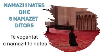 Namazi i Natës dhe 5 namazet ditore Të veçantat e namazit te natës [upl. by Lalitta]