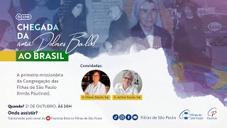 Chegada da irmã Dolores Baldi ao Brasil  A primeira missionária das Filhas de São Paulo [upl. by Sofie94]