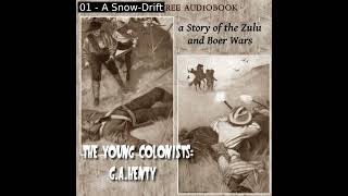 The Young Colonists A Story of the Zulu and Boer Wars by G A Henty  Full Audio Book [upl. by Kere]