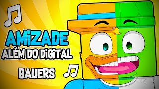 🎶EUREKA AMIZADE ALÉM DO DIGITAL  BAUERS MÚSICAS🎵 [upl. by Eyt838]