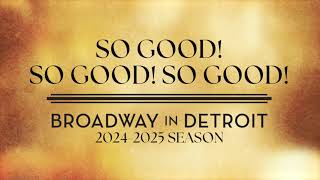 Broadway In Detroit 2425 Season Sizzle Video [upl. by Akciret]