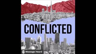 CONFLICTED Podcast [upl. by Aisat]