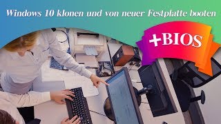 Windows 10 klonen und von neuer Festplatte booten 2019 [upl. by Shatzer]