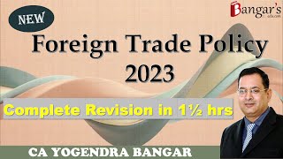 New Foreign Trade Policy 2023  Complete Revision  for CA Final Nov 23 Exam by CA Yogendra Bangar [upl. by Assirram]