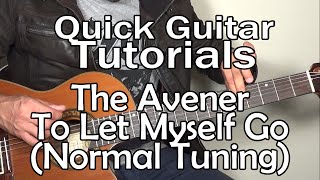 The Avener  To Let Myself Go Normal Tuning  Tabs [upl. by Jacinto]