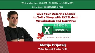 MS Excel Toronto  Give Your Data the Chance to Tell a Story with EXCEL lent Visualization [upl. by Elrebmik184]