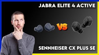 Jabra Elite 4 Active vs Sennheiser CX Plus SE Comparison [upl. by Mirth]