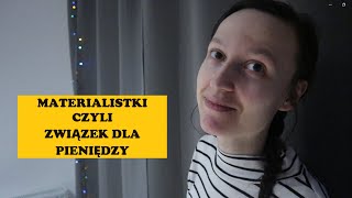 MATERIALISTKA ZWIĄZEK DLA PIENIĘDZY [upl. by Yve492]