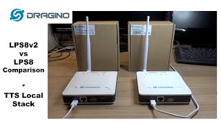 Dragino LPS8v2 vs LPS8 Comparison  Local TTS Stack on the LPS8v2 [upl. by Idnas507]