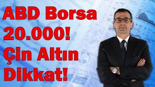 ABD Borsa 20000 Çin Altın Dikkat BTC Hazırlık Tamam [upl. by Yniffit320]